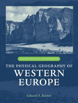 Book The Physical Geography Of Western Europe free
