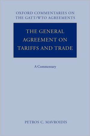 Book The General Agreement on Tariffs and Trade: A Commentary (Oxford Commentaries on GATT/WTO Agreements) (v. 1) free