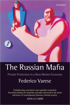 Book The Russian Mafia: Private Protection in a New Market Economy free