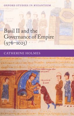 Book Basil II and the Governance of Empire (976-1025) (Oxford Studies in Byzantium) free