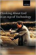 Book Thinking about God in an Age of Technology free
