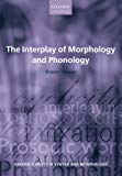 Book The Interplay of Morphology and Phonology (Oxford Surveys in Syntax & Morphology) free