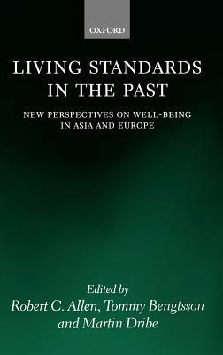 Book Living Standards in the Past: New Perspectives on Well-Being in Asia and Europe free