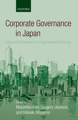 Book Corporate Governance in Japan: Institutional Change and Organizational Diversity free