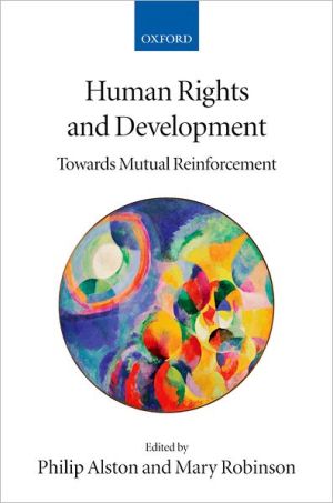 Book Human Rights and Development: Towards Mutual Reinforcement free