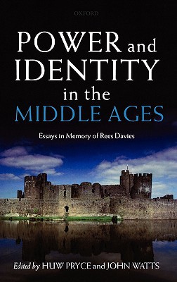 Book Power and Identity in the Middle Ages: Essays in Memory of Rees Davies free