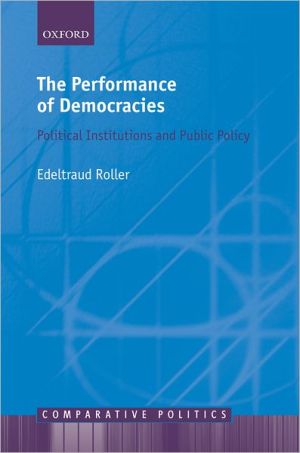 Book The Performance of Democracies: Political Institutions and Public Policy (Comparative Politics) free