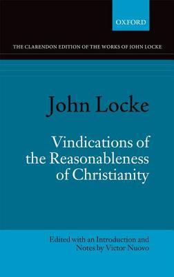 Book John Locke: Vindications of the Reasonableness of Christianity (Clarendon Edition of the Works of John Locke) free