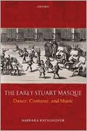 Book The Early Stuart Masque: Dance, Costume, and Music free