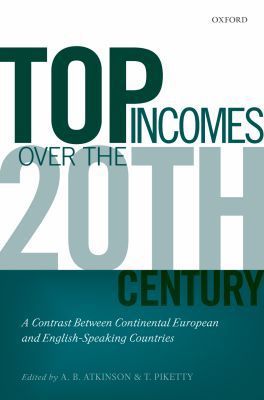 Book Top Incomes over the Twentieth Century: A Contrast between European and English-Speaking Countries free