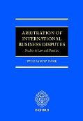 Book Arbitration of International Business Disputes: Studies in Law and Practice free