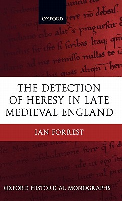 Book The Detection of Heresy in Late Medieval England (Oxford Historical Monographs) free