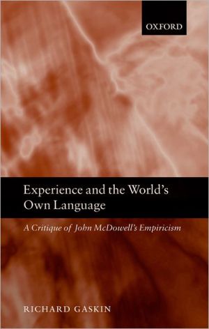 Book Experience and the World's Own Language: A Critique of John McDowell's Empiricism free