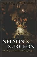 Book Nelson's Surgeon: William Beatty, Naval Medicine, and the Battle of Trafalgar free