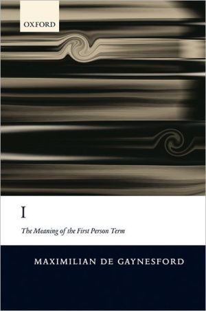 Book I: The Meaning of the First Person Term free