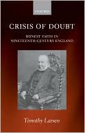 Book Crisis of Doubt: Honest Faith in Nineteenth-Century England free