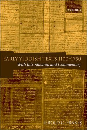 Book Early Yiddish Texts 1100-1750: With Introduction and Commentary free