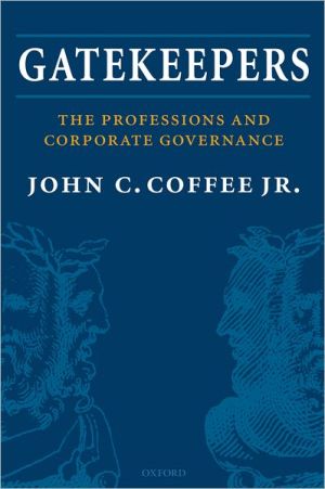 Book Gatekeepers: The Role of the Professions and Corporate Governance (Clarendon Lectures in Management Studies) free