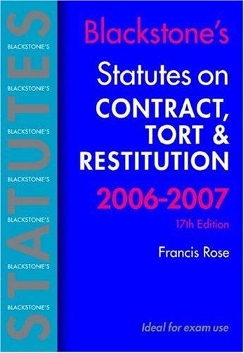 Book Blackstone's Statutes On Contract, Tort And Restitution 2006-2007 (blackstone's Statute Book Series) free