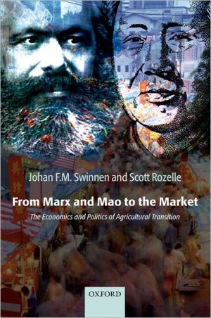 Book From Marx and Mao to the Market: The Economics and Politics of Agricultural Transition free