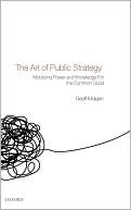 Book The Art of Public Strategy: Mobilizing Power and Knowledge for the Common Good free