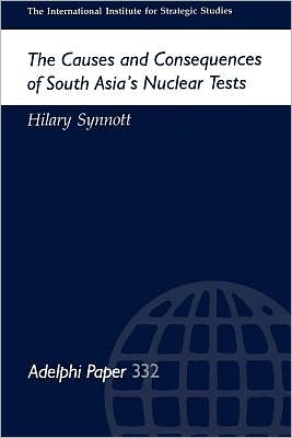 Book The Causes and Consequences of South Asia's Nuclear Tests (Adelphi series Book 332) free