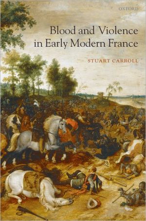 Book Blood and Violence in Early Modern France free