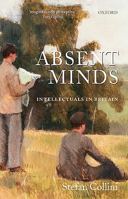 Book Absent Minds: Intellectuals in Britain free