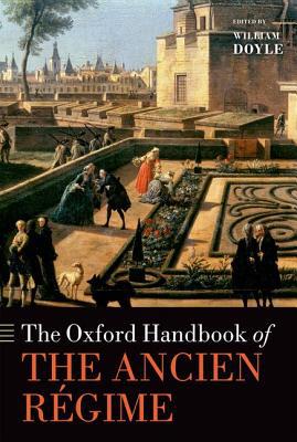 Book The Oxford Handbook of the Ancien Régime (Oxford Handbooks) free