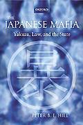 Book The Japanese Mafia: Yakuza, Law, and the State free