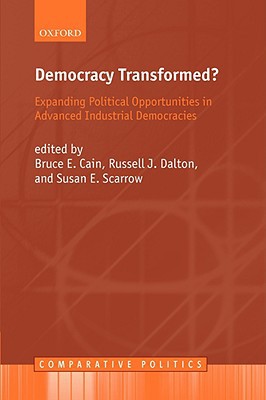 Book Democracy Transformed?: Expanding Political Opportunities in Advanced Industrial Democracies (Comparative Politics) free