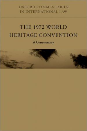 Book The 1972 World Heritage Convention: A Commentary (Oxford Commentaries on International Law) free