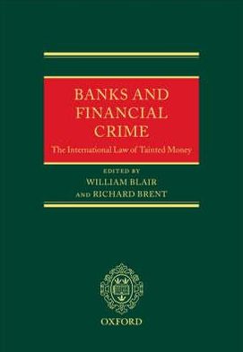 Book Banks And Financial Crime: The Law Of Tainted Money free