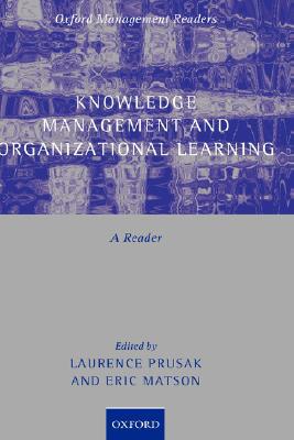 Book Knowledge Management and Organizational Learning: A Reader (Oxford Management Readers) free
