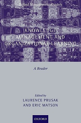 Book Knowledge Management and Organizational Learning: A Reader (Oxford Management Readers) free
