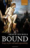 Book Bound: Essays on free will and responsibility free