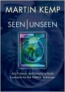 Book Seen | Unseen: Art, Science, and Intuition from Leonardo to the Hubble Telescope free