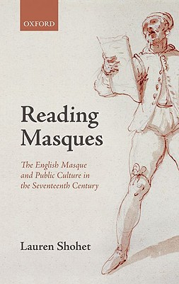 Book Reading Masques: The English Masque and Public Culture in the Seventeenth Century free