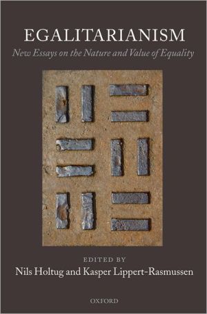 Book Egalitarianism: New Essays on the Nature and Value of Equality free