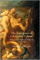 Book The Emergence of a Scientific Culture: Science and the Shaping of Modernity 1210-1685 free