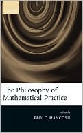 Book The Philosophy of Mathematical Practice free