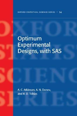 Book Optimum Experimental Designs, with SAS (Oxford Statistical Science Series, 34) free