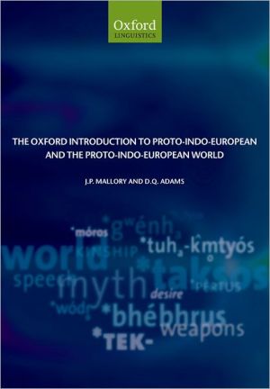 Book The Oxford Introduction to Proto-Indo-European and the Proto-Indo-European World (Oxford Linguistics) free