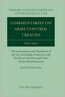 Book Commentaries on Arms Control Treaties: The Convention on the Prohibition of the Use, Stockpiling, Production, and Transfer of Anti-Personnel Mines and ... 1 (Oxford Commentaries on International Law) free