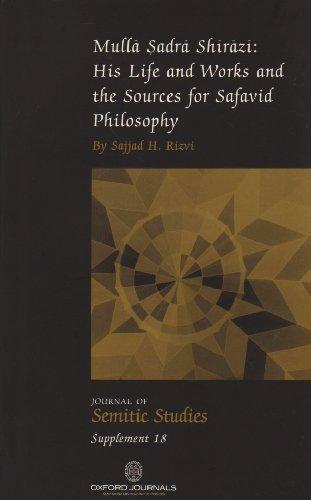 Book Mullā Ṣadrā Shīrāzī: His Life And Works And The Sources For Safavid Philosophy free
