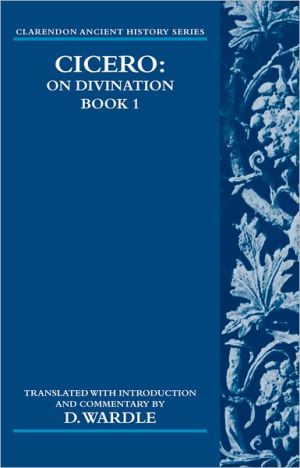 Book Cicero on Divination: Book 1 Book 1 (Clarendon Ancient History Series) free