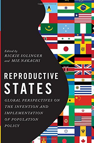 Book Reproductive States: Global Perspectives on the Invention and Implementation of Population Policy free