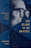 Book You Belong to the Universe: Buckminster Fuller and the Future free