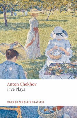 Book Five Plays: Ivanov, The Seagull, Uncle Vanya, Three Sisters, and The Cherry Orchard (Oxford World's Classics) free