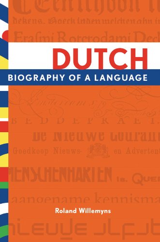 Book Dutch: Biography of a Language free